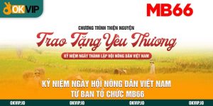 Kỷ Niệm Ngày Hội Nông Dân Việt Nam Từ Ban Tổ Chức MB66